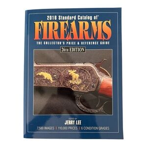 2016 Standard Catalog of Firearms (26th Edition) Paperback Krause Illustrated